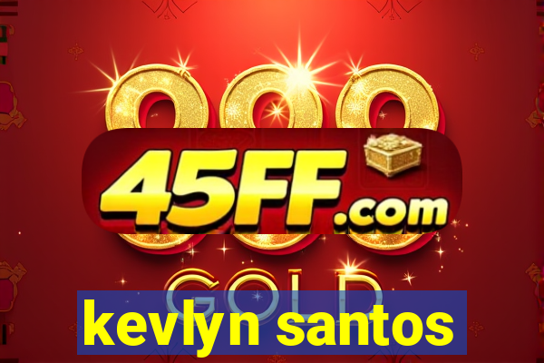 kevlyn santos